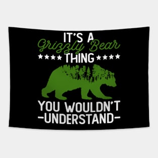 It's A Grizzly Bear Thing - You Wouldn't Understand - Grizzly Bear Tapestry