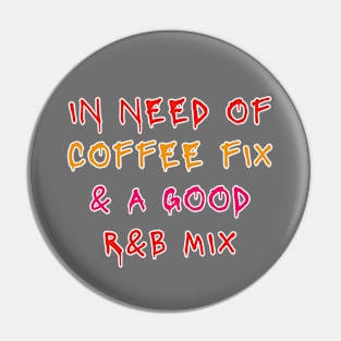 Need Coffee Fix RnB Music Mix Pin