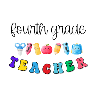 Fourth Grade Teacher Shirt T-Shirt