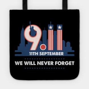 We Will Never Forget Tote