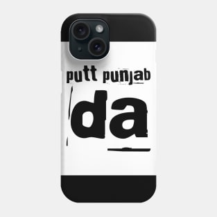 Putt Punjab Da Phone Case