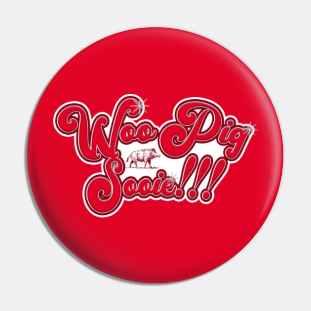 Woo Pig Sooie Design for Arkansas Razorback Fans - Arkansas - Pin ...