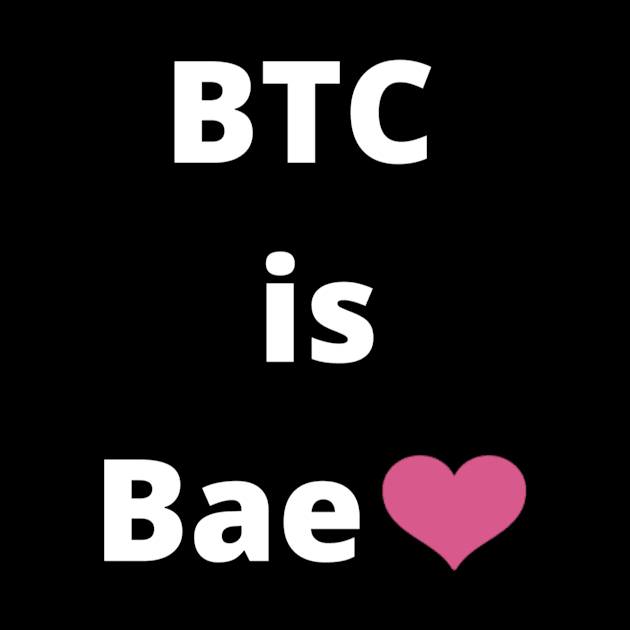 BTC is Bae heart emoji by Down Home Tees