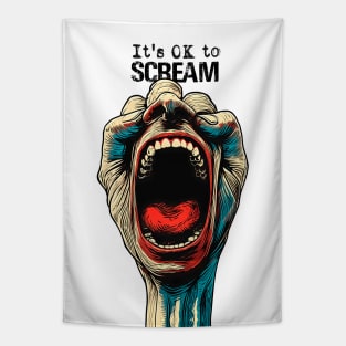 Screaming Hand: It's OK to Scream on a light (Knocked Out) background Tapestry