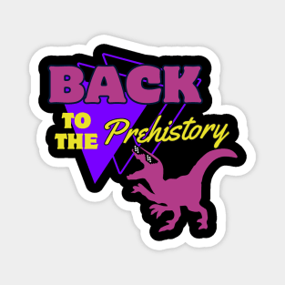 Retro Vintage Dinosaur Back To The Prehistory Magnet