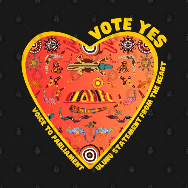 Vote Yes - Uluru Statement - From the Heart by Daz Art & Designs