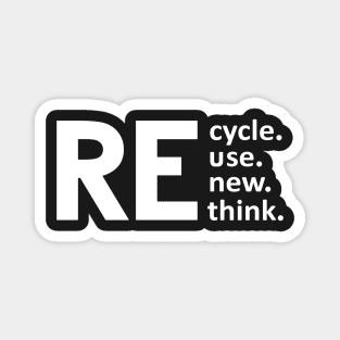 recycle reuse renew rethink Magnet