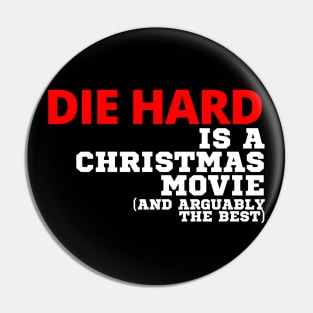 Die Hard Is A Christmas Movie Pin