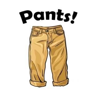 Pants! Khaki T-Shirt