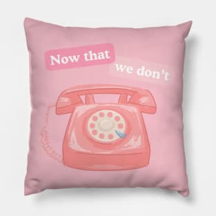 Now That We Don't Talk - Cord retro phone Swiftie design Pillow