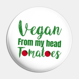 vegan from my head tomatoes Pin