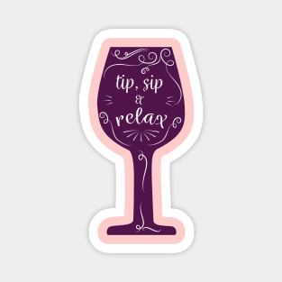 Tip Sip and Relax Red Wine Glass Magnet