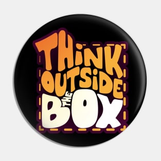 Think outside the box Pin