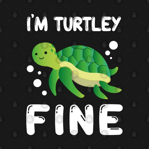 I'm Turtley Fine by Marzuqi che rose