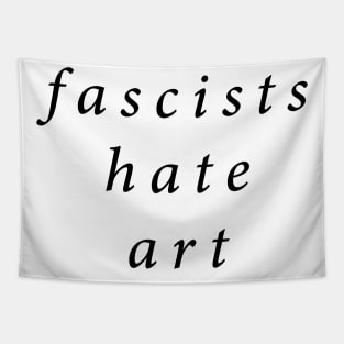 Fascists Hate Art Tapestry