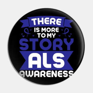 Als Awareness Quotes There IS More To My Story Pin