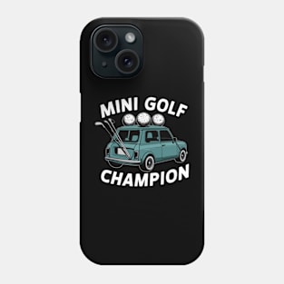 Mini Golf Champion Phone Case