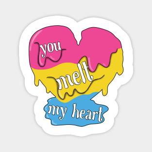 You melt my heart (pansexual) Magnet