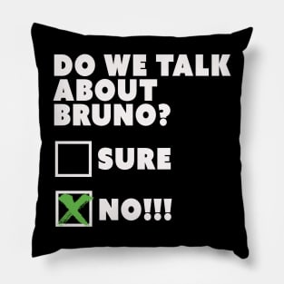 Do We Talk About Bruno? Pillow