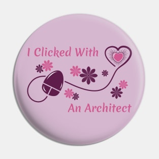 I Clicked With an Architect Pin