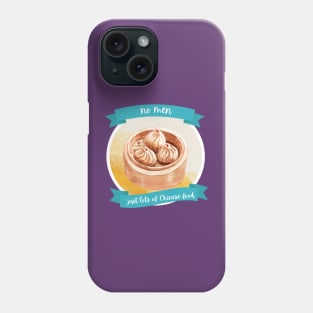 No men, Just Chinese Food Phone Case