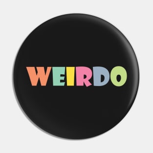 Embrace your weirdness Pin