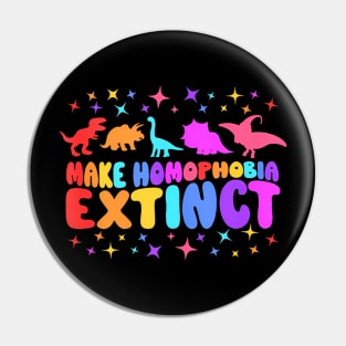 Make Homophobia Extinct LGBT Pride Month For Dinosaur Pin