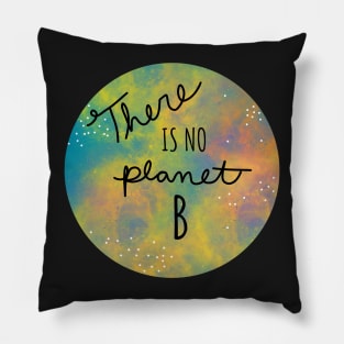 There is no planet b space illustration Pillow