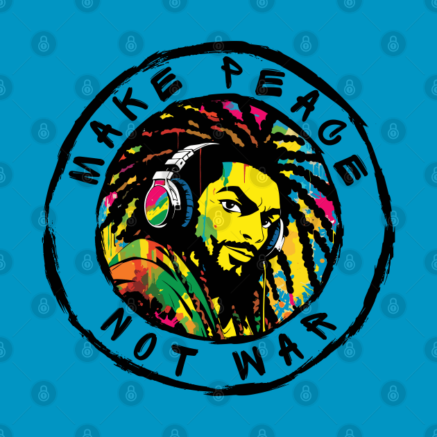 Make Peace Not War by ArtDeKong