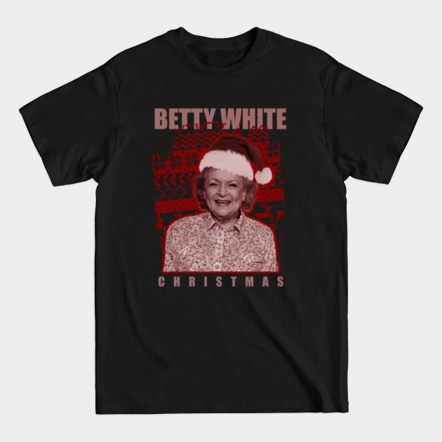 betty white christmas - Betty White - T-Shirt