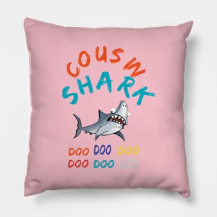 T-shirt Cousin Shark doo doo doo Pillow