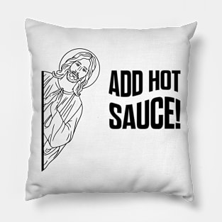 Jesus hot sauce meme Pillow