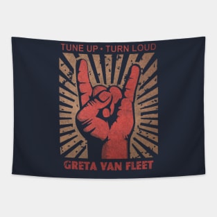 Tune up . Turn Loud Greta Van Fleet Tapestry