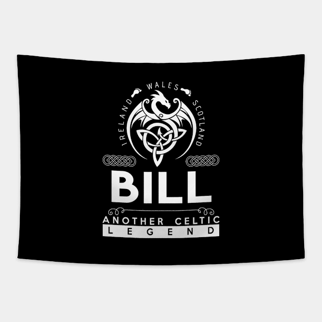 Bill Name T Shirt -  Team Bill Lifetime Member Legend Name Gift Item Tee Tapestry by yalytkinyq