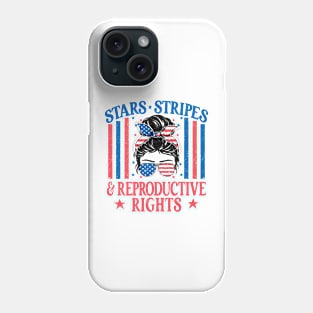 Stars Stripes and Reproductive Rights Phone Case