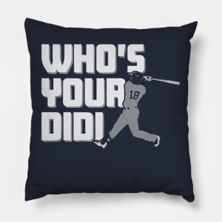 Didi Gregorious Who's Your Didi Pillow