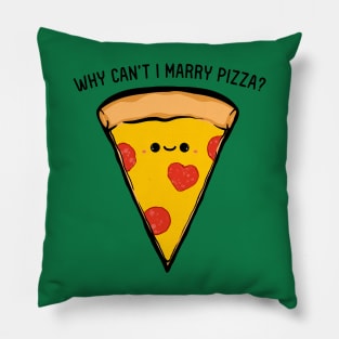 Why Can't I Marry Pizza Pillow