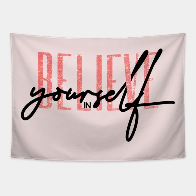 Believe in Yourself Tapestry by Vintage Dream