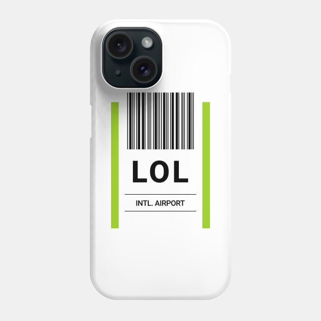 LOL Airport Baggage Label Phone Case by powniels