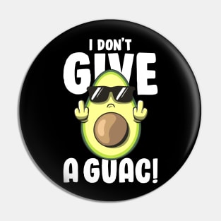 I Don't Give a Guac Love Avocado Guacamole Funny Vegan Pin