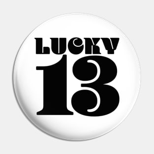 Lucky 13 - By Brian Vegas Pin