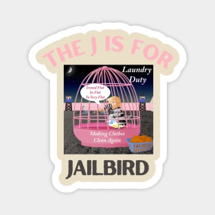 Donald J Trump Jailbird Laundry Duty Magnet