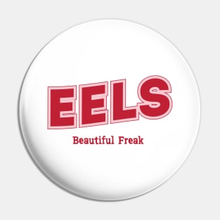 Eels Beautiful Freak Pin