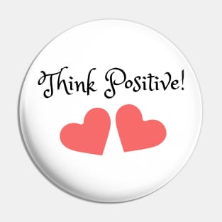 Think Positive Hearts Pin