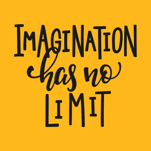 Imagination Has No limit - Positive Inspiration Quote by LazyMice