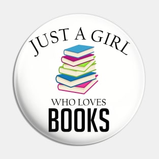 Just a girl who loves books Pin