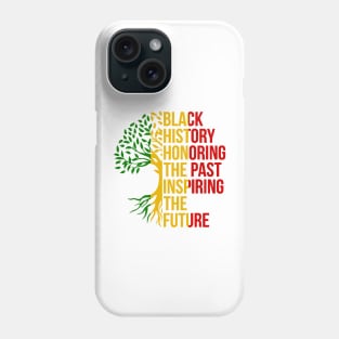 Black History Honoring The Past Inspiring The Future Teacher Phone Case