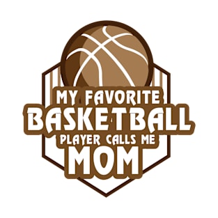 Basketball Player Calls Me Mom Sport Gift T-Shirt