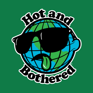 Hot and Bothered T-Shirt