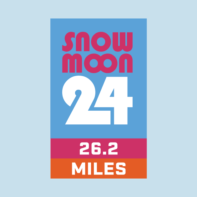 Snow Moon 24 26.2 Miles Marathon by PodDesignShop